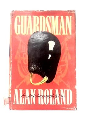 Seller image for Guardsman An Autobiography for sale by World of Rare Books