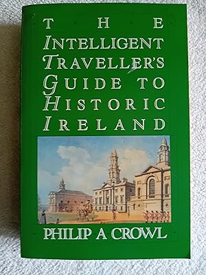 Seller image for The Intelligent Traveller's Guide to Historic Ireland for sale by Glenbower Books
