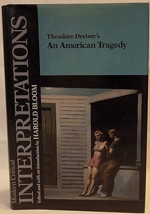 Modern Critical Interpretations: Theodore Dreiser's An American Tragedy