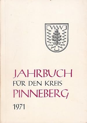 Bild des Verkufers fr fr den Kreis Pinneberg 1971. Mit vielen Abbildungen. zum Verkauf von Antiquariat Heinz Tessin