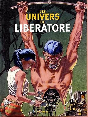 Image du vendeur pour Les univers de Liberatore mis en vente par Bouquinerie Le Fouineur