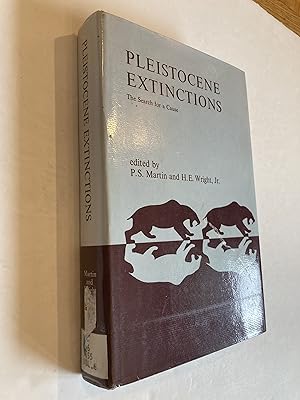 PLEISTOCENE EXTINCTIONS: The Search for a Cause