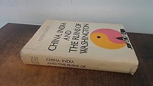 Seller image for China, India And The Ruins Of Washington for sale by BoundlessBookstore