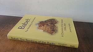 Imagen del vendedor de Babel: The Breaking of the Banks: A Chronicle of the Markets, 1998-2009 a la venta por BoundlessBookstore
