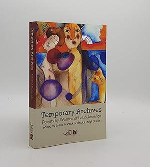 Bild des Verkufers fr TEMPORARY ARCHIVES Poetry by Women of Latin America zum Verkauf von Rothwell & Dunworth (ABA, ILAB)