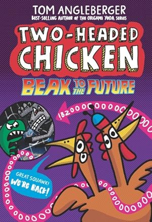 Imagen del vendedor de Two-Headed Chicken 2 : Beak to the Future a la venta por GreatBookPrices