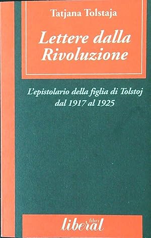 Bild des Verkufers fr Lettere dalla rivoluzione. L'epistolario della figlia di Tolstoj zum Verkauf von Librodifaccia