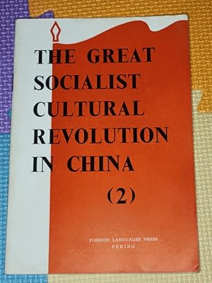 The Great Socialist Cultural Revolution in China (vol.2)