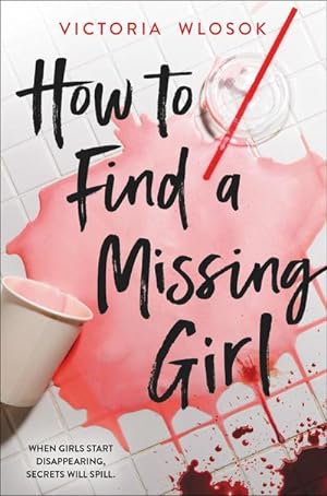 Seller image for How to Find a Missing Girl : a sapphic thriller perfect for fans of A Good Girl's Guide to Murder for sale by Smartbuy