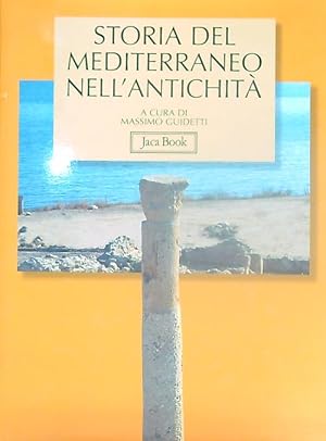 Seller image for Storia del Mediterraneo nell'antichita' IX-I secolo a.C. for sale by Miliardi di Parole