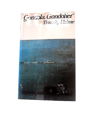 Bild des Verkufers fr Gondola, Gondolier zum Verkauf von World of Rare Books