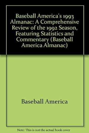 Seller image for Baseball America's 1993 Almanac: A Comprehensive Review of the 1992 Season, Featuring Statistics and Commentary (Baseball America Almanac) for sale by -OnTimeBooks-