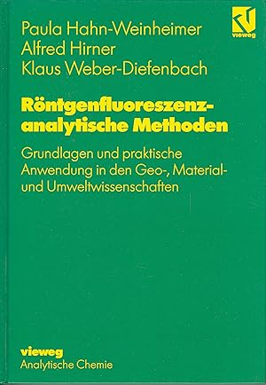 Röntgenfloureszenzanalytische Methoden : Grundlagen und praktische Anwendung in den Geo-, Materia...