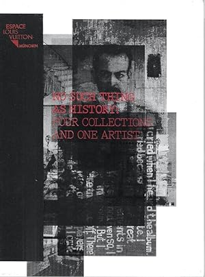 Immagine del venditore per No such thing as history: four collections and one artist venduto da Messinissa libri