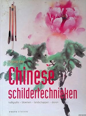 Seller image for Chinese Schildertechnieken: kalligrafie, bloemen, landschappen, dieren for sale by Klondyke