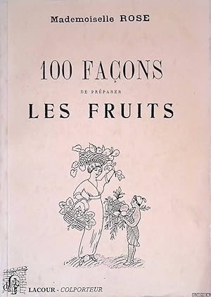 Bild des Verkufers fr 100 faons de prparer les fruits zum Verkauf von Klondyke