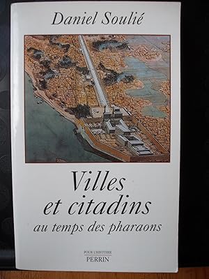 Villes et citadins au temps des pharaons