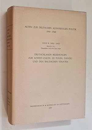 Akten zur Deutschen Auswartigen Politik: Serie B 1925-1933 Band II.1