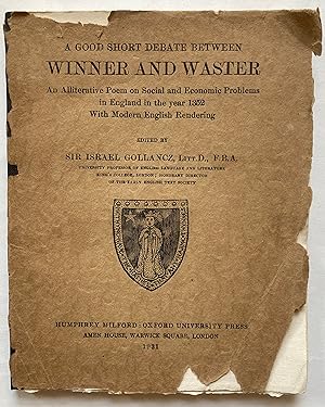Image du vendeur pour A Good Short Debate Between Winner and Waster: An Alliterative Poem on Social and Economic Problems in England in the Year 1352, With Modern English Rendering mis en vente par Leabeck Books