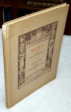 The Year Book of the Boston Architectural Club for 1919. Sicily, Its Architecture as Seen By Mr. ...