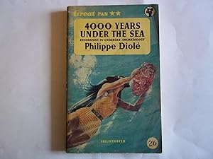 Seller image for 4000 Years Under The Sea for sale by Carmarthenshire Rare Books