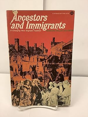 Bild des Verkufers fr Ancestors and Immigrants; A Changing New England Tradition zum Verkauf von Chamblin Bookmine