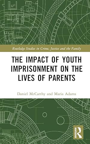 Bild des Verkufers fr Impact of Youth Imprisonment on the Lives of Parents zum Verkauf von moluna