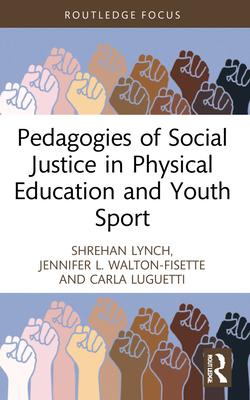 Bild des Verkufers fr Pedagogies of Social Justice in Physical Education and Youth Sport zum Verkauf von moluna