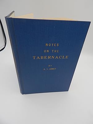 Notes on the Tabernacle, With Black and White Sketches and Full Color Pictures. Supplement: The F...