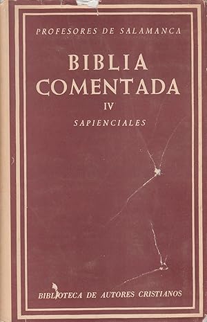 Imagen del vendedor de BIBLIA COMENTADA (Texto Narca-Colunga) IV LIBROS SAPIENCIALES a la venta por Libreria Rosela