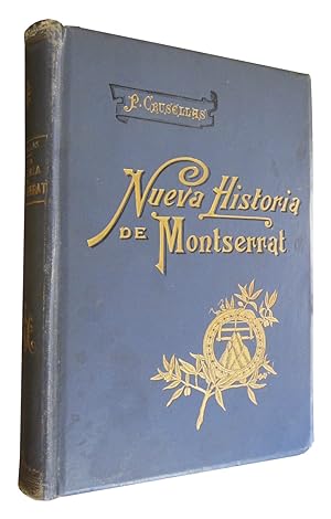 Seller image for NUEVA HISTORIA DEL SANTUARIO Y MONASTERIO DE NUESTRA SEORA DE MONTSERRA for sale by Libreria Rosela