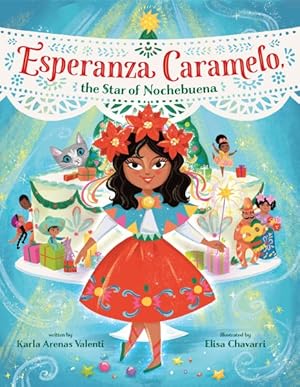 Seller image for Esperanza Caramelo, the Star of Nochebuena for sale by GreatBookPrices