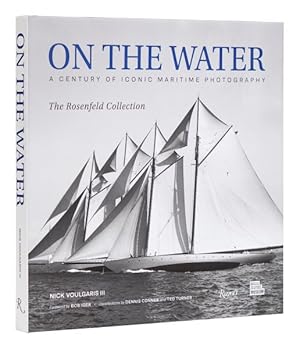 Imagen del vendedor de On the Water : A Century of Iconic Maritime Photography a la venta por GreatBookPrices