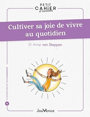 Bild des Verkufers fr Petit cahier d'exercices : Cultiver sa joie de vivre au quotidien zum Verkauf von Dmons et Merveilles