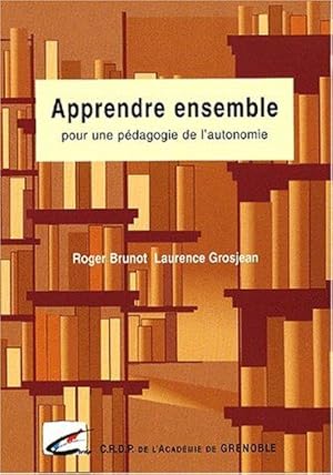 Imagen del vendedor de Apprendre ensemble pour une pdagogie de l'autonomie a la venta por Dmons et Merveilles