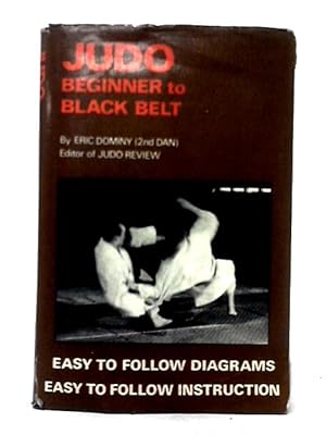 Bild des Verkufers fr Judo from Beginner to Black Belt zum Verkauf von World of Rare Books