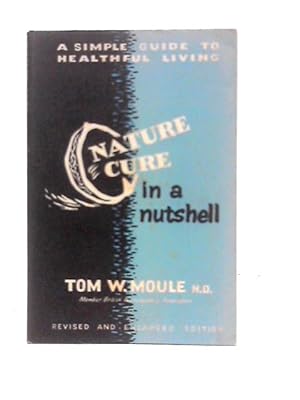 Seller image for Nature Cure in a Nutshell for sale by World of Rare Books