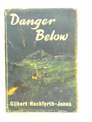 Image du vendeur pour Danger Below mis en vente par World of Rare Books