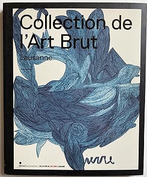 Bild des Verkufers fr Collection de l'Art Brut Lausanne. zum Verkauf von ShepherdsBook