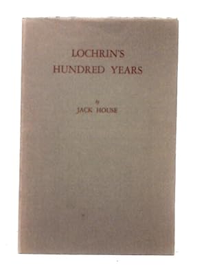 Seller image for Lochrin's Hundred Years for sale by World of Rare Books