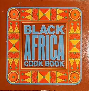 Seller image for Black Africa Cook Book for sale by Mister-Seekers Bookstore