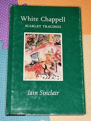 Imagen del vendedor de White Chappell : scarlet tracings a la venta por Earthlight Books