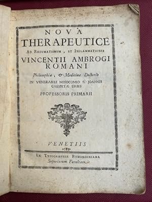 Nova therapeutice ad rheumatismum, et inflammationes Vincentii Ambrogi Romani philosophiae, & med...