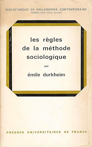 Bild des Verkufers fr Les rgles de la mthode sociologique. zum Verkauf von Librairie Les Autodidactes - Aichelbaum