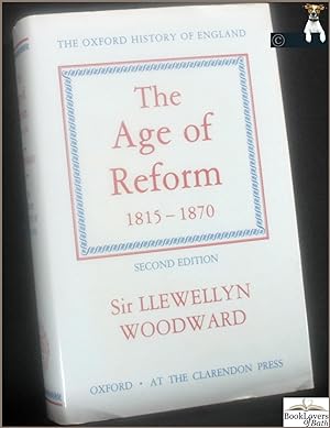 Seller image for The Age of Reform 1815-1870 for sale by BookLovers of Bath