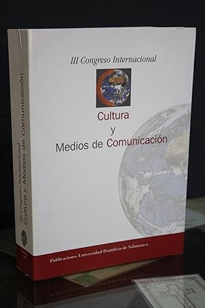 Imagen del vendedor de Cultura y Medios de Comunicacin. Actas del III Congreso Internacional. Salamanca, del 15 al 18 de febrero de 1999. a la venta por MUNDUS LIBRI- ANA FORTES