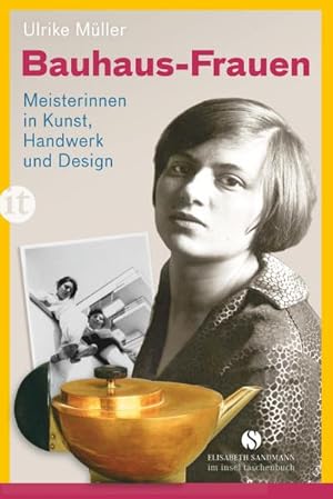 Bild des Verkufers fr Bauhaus-Frauen : Meisterinnen in Kunst, Handwerk und Design zum Verkauf von AHA-BUCH GmbH