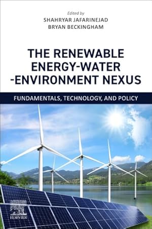 Seller image for Renewable Energy-Water-Environment Nexus : Fundamentals, Technology, and Policy for sale by GreatBookPrices