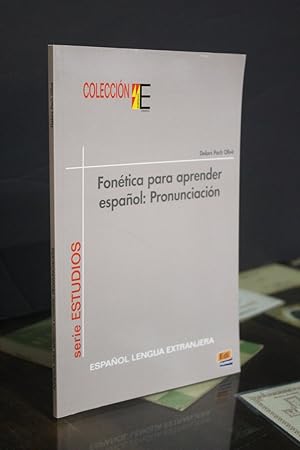 Fonética para aprender español: Pronunciación.- Poch Olivé, Dolors.