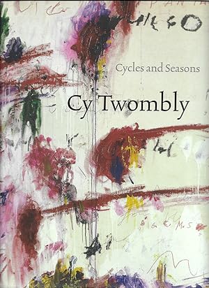 Image du vendeur pour Cy Twombly Cycles and Seasons mis en vente par Walden Books